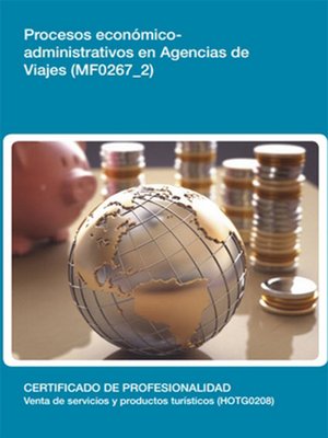 cover image of MF0267_2--Procesos económicos administrativos en agencias de viajes